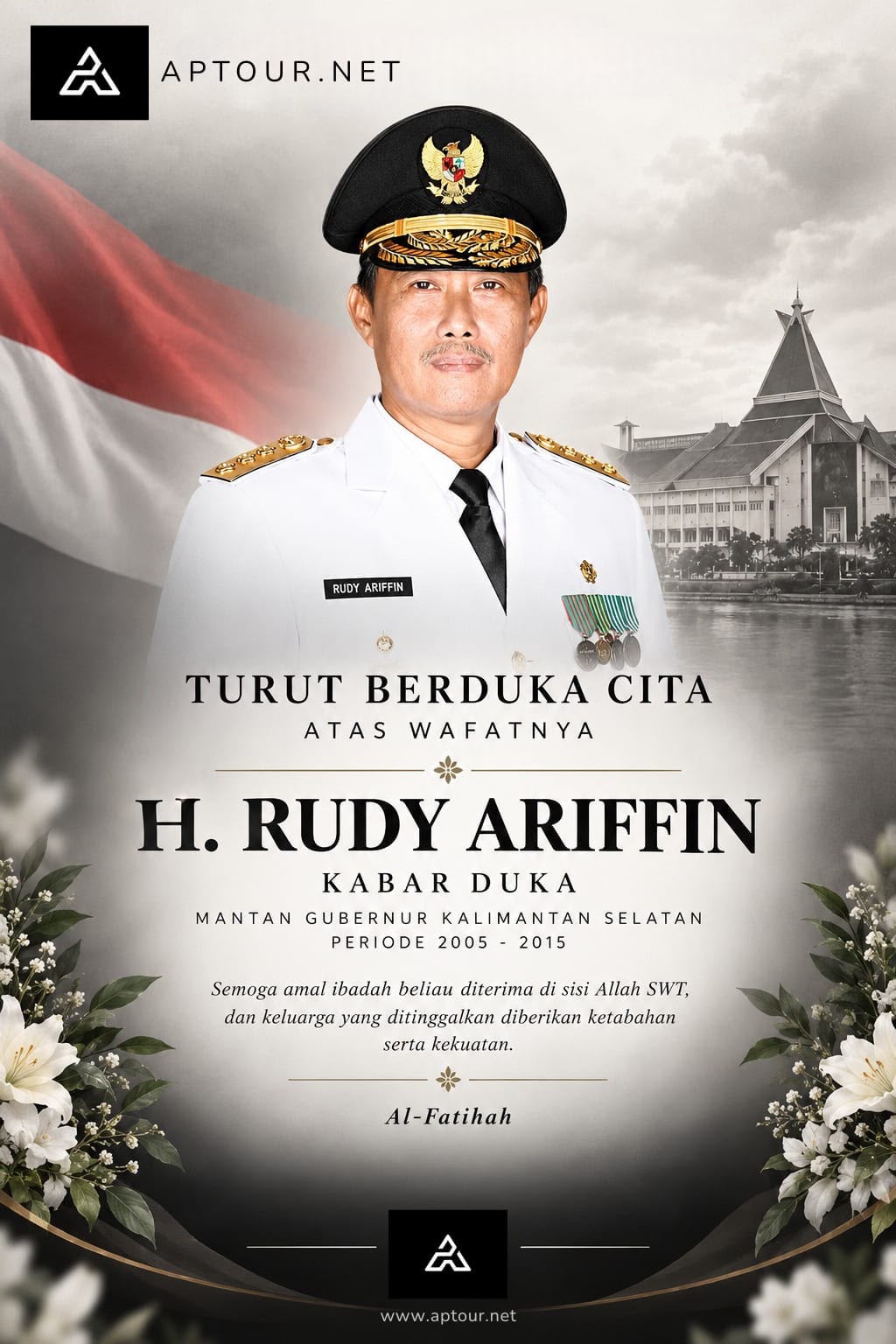 Mengenang H. Rudy AriffinGubernur Kalsel Pertama Hasil Pilkada Langsung